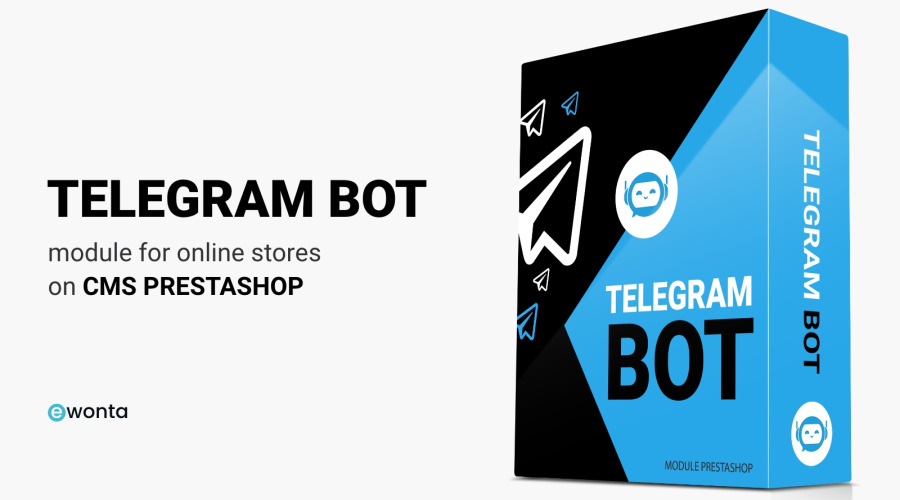 Перенесите Ваш интернет-магазин в Telegram с помощью модуля для PrestaShop